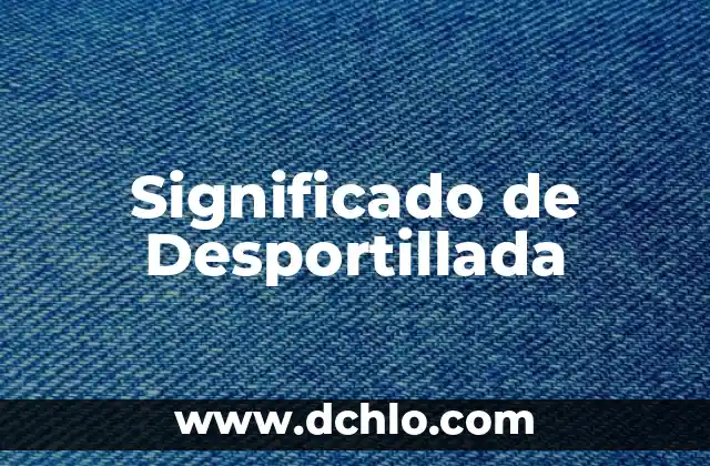 Significado de Desportillada