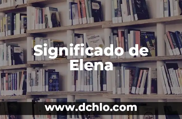 Significado de Elena