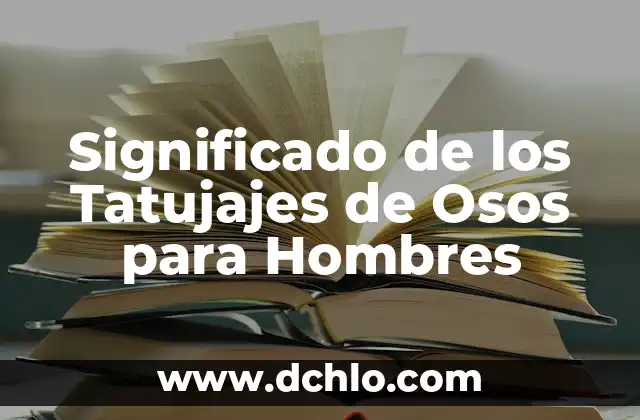 Significado de los Tatujajes de Osos para Hombres