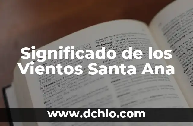 Significado de los Vientos Santa Ana