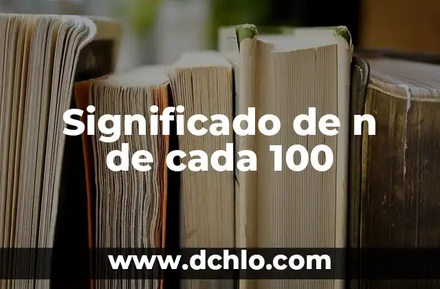 Significado de n de cada 100
