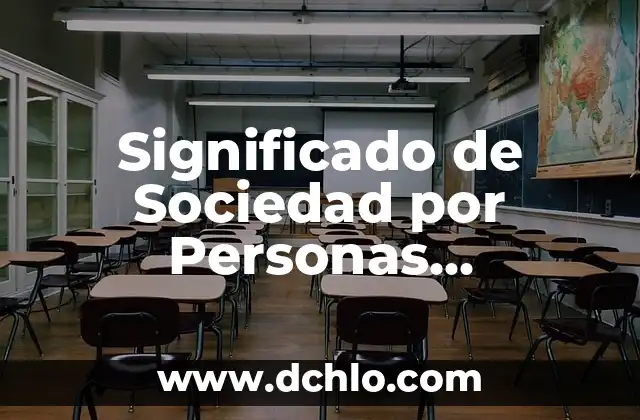 Significado de Sociedad por Personas Literarias