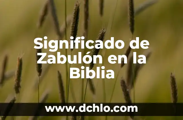 Significado de Zabulón en la Biblia