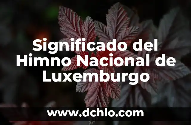Significado del Himno Nacional de Luxemburgo