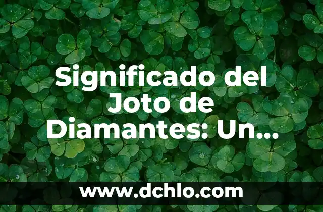 Significado del Joto de Diamantes: Un Análisis Cultural
