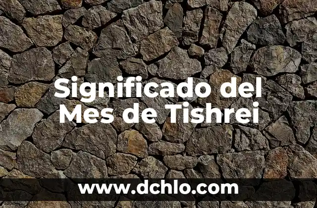 Significado del Mes de Tishrei