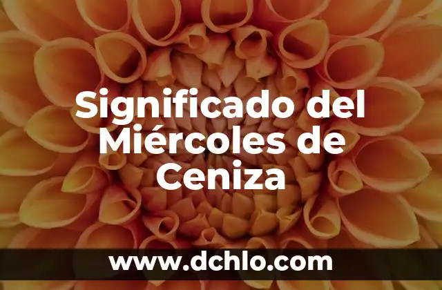Significado del Miércoles de Ceniza