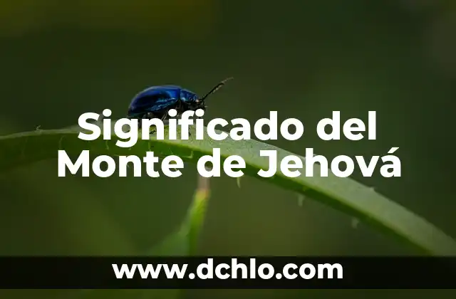 Significado del Monte de Jehová