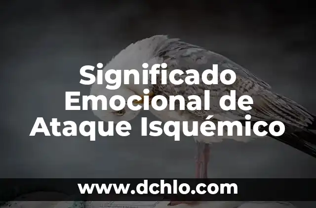 Significado Emocional de Ataque Isquémico