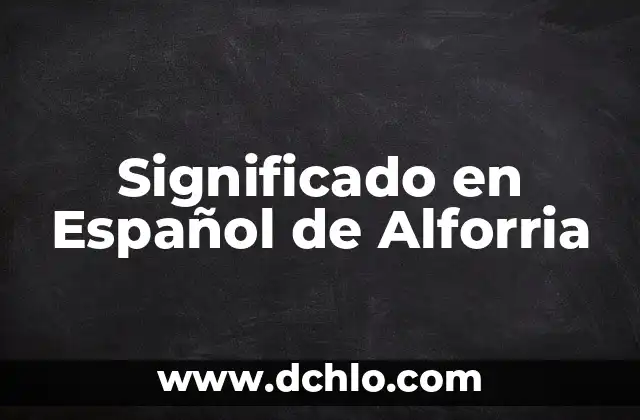Significado en Español de Alforria