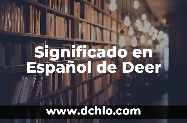 Significado en Español de Deer