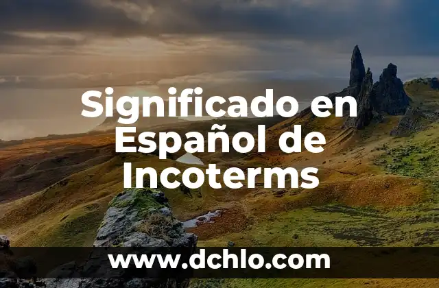 Significado en Español de Incoterms