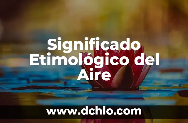 Significado Etimológico del Aire