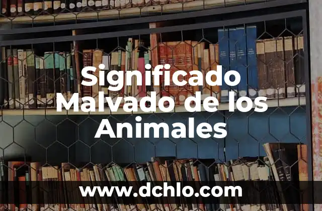Significado Malvado de los Animales