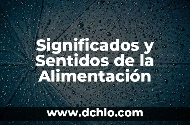 Significados y Sentidos de la Alimentación