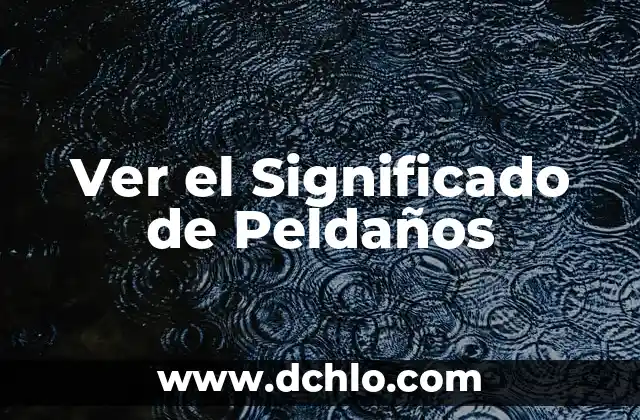 Ver el Significado de Peldaños