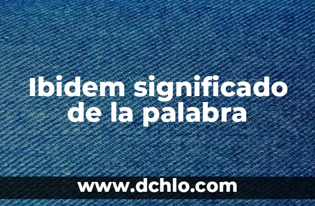 Interviene significado de la palabra 8 Ibidem significado de la palabra