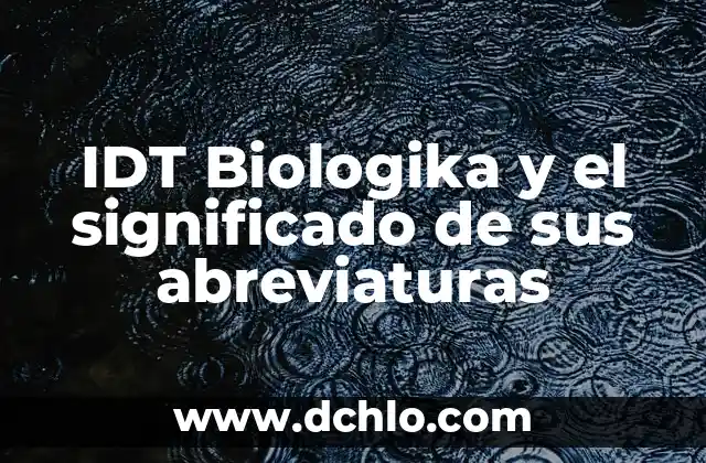 Significado de SVP - Una Mirada Integral 6 IDT Biologika y el significado de sus abreviaturas