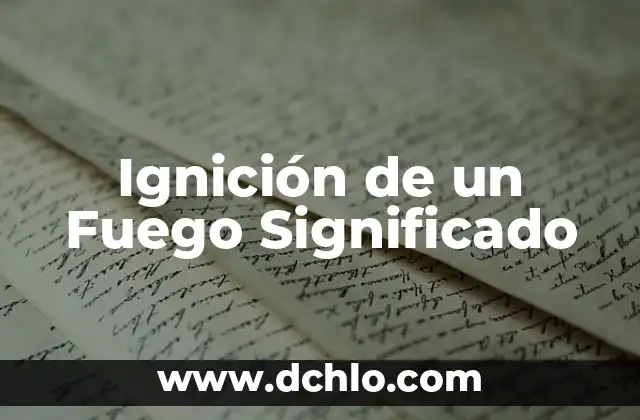 Significado de Tao 5 Ignición de un Fuego Significado