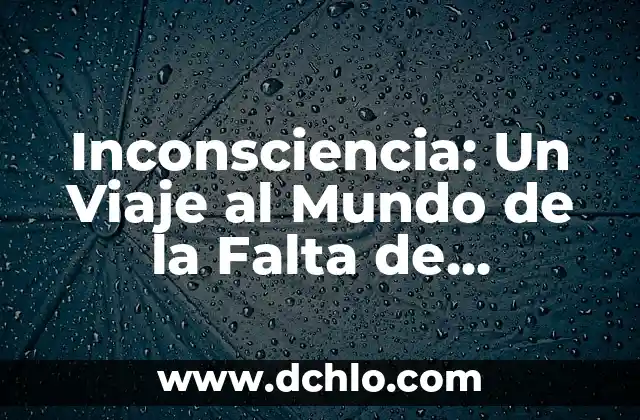 Significado de Telarañas: Descubre el Fascinante Mundo detrás de estas Redes 8 Inconsciencia: Un Viaje al Mundo de la Falta de Consciencia