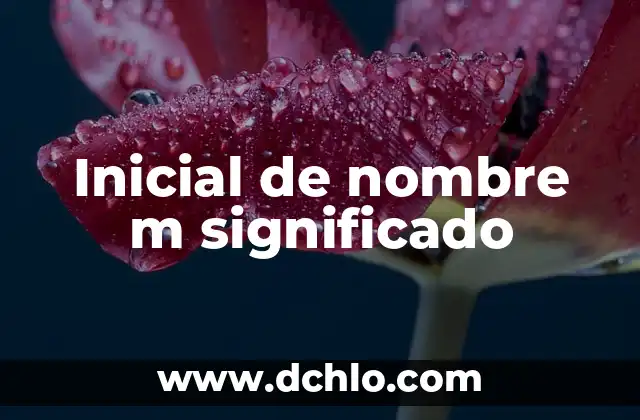 El Significado del Nombre Andressa 3 Inicial de nombre m significado