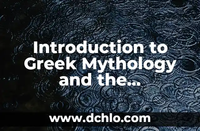 Exploring the Meanings of Words: Denotative and Connotative Significance 6 Introduction to Greek Mythology and the Significance of Names