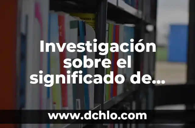 Investigación y su significado en la adquisición de conocimiento 4 Investigación sobre el significado de biodegradable