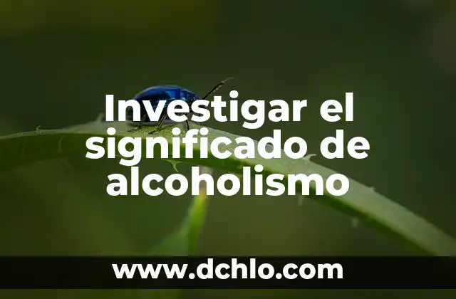 Investigar el significado de astrología 8 Investigar el significado de alcoholismo