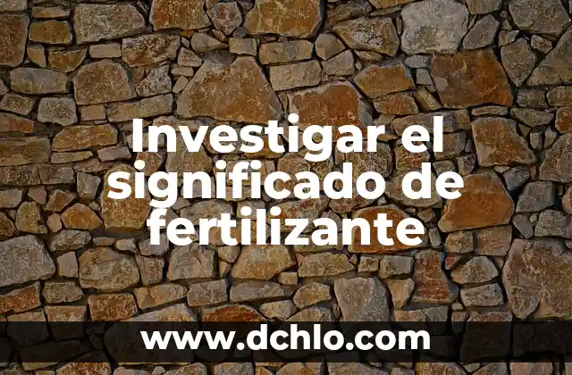 Significado de Tlaquepaque 3 Investigar el significado de fertilizante