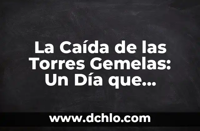 Caida de Pelo por Estrés en Mujeres: Cómo el Estrés Afecta tu Cabello 7 La Caída de las Torres Gemelas: Un Día que Cambió la Historia