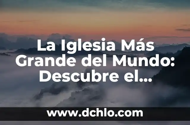 De Nuestra Consideración Significado: Explorando la Profundidad de Nuestra Reflexión 8 La Iglesia Más Grande del Mundo: Descubre el Asombroso Templo de la Basílica de Nuestra Señora de Aparecida