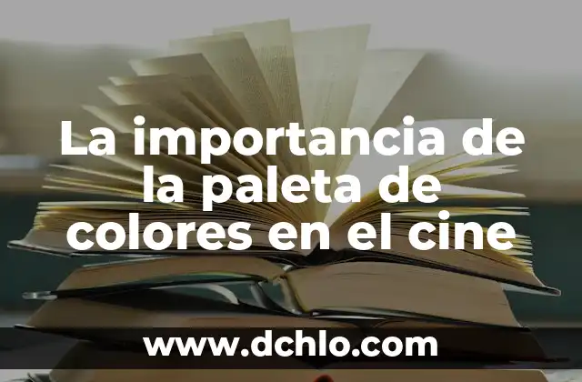 Como hacer cajas con hojas de colores 7 La importancia de la paleta de colores en el cine