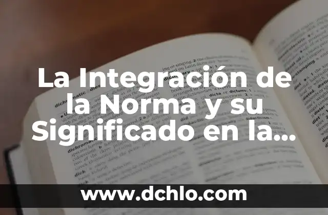 Significado del valor de compasión: Un valor esencial en la sociedad actual 4 La Integración de la Norma y su Significado en la Sociedad Actual