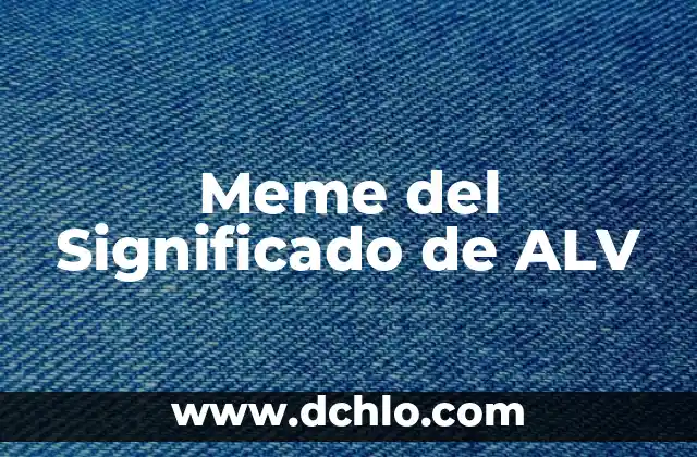 Significado del Método de Análisis 7 Meme del Significado de ALV