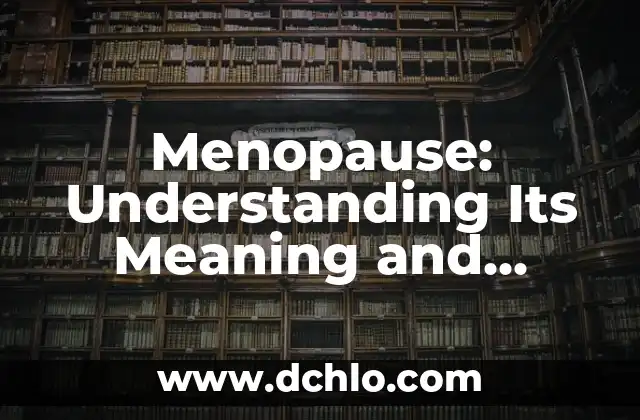 Exploring the Meme of Ontas and Its Cultural Impact 8 Menopause: Understanding Its Meaning and Impact