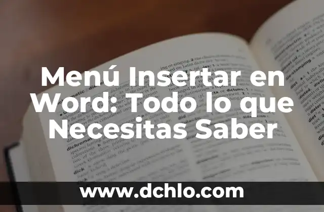 Cómo Convertir un PDF a Word de Forma Rápida y Fácil 5 Menú Insertar en Word: Todo lo que Necesitas Saber