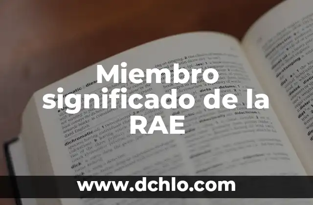 Circunstancias significado de RAE 8 Miembro significado de la RAE