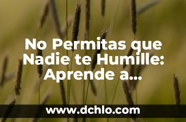 ¿Cómo detener Windows Defender en Windows 11? 4 No Permitas que Nadie te Humille: Aprende a Defender tu Dignidad