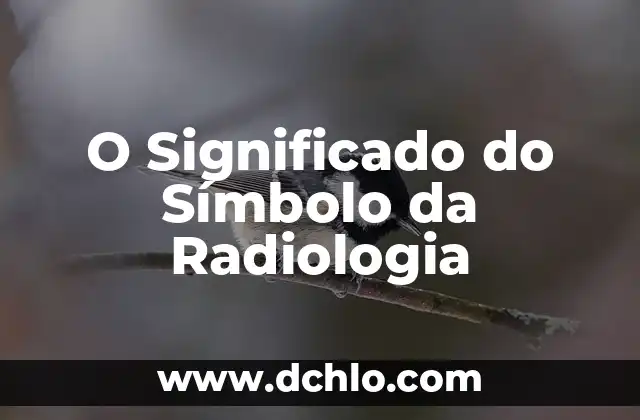 Significado do 4 de Espadas: Um Guia Detalhado 5 O Significado do Símbolo da Radiologia