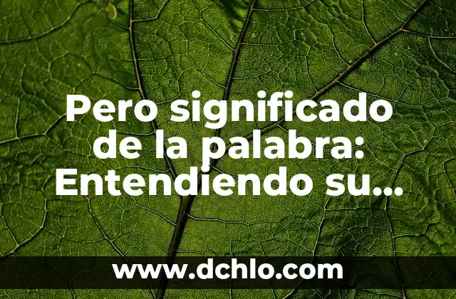 Significado de Ximena en Griego 6 Pero significado de la palabra: Entendiendo su importancia en el lenguaje
