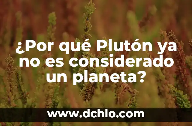¿Qué es el Paquete Office de Microsoft? 4 ¿Por qué Plutón ya no es considerado un planeta?