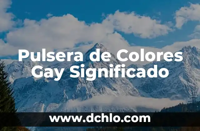 Como hacer cajas con hojas de colores 6 Pulsera de Colores Gay Significado