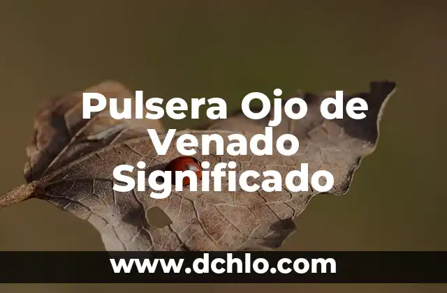 Significado en Facebook de DTB 7 Pulsera Ojo de Venado Significado