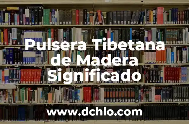 Significado en Facebook de DTB 4 Pulsera Tibetana de Madera Significado