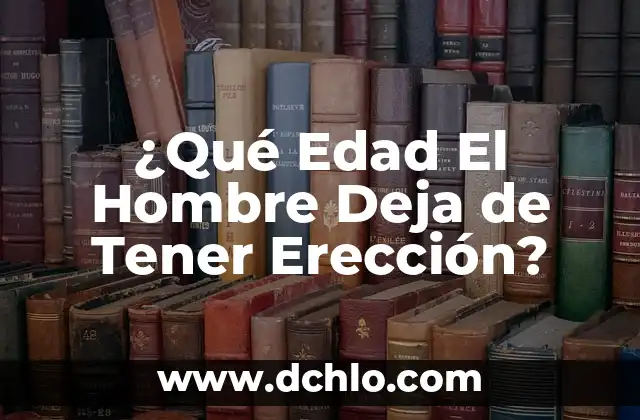 Tatua jes de hombre y su significado 6 ¿Qué Edad El Hombre Deja de Tener Erección?