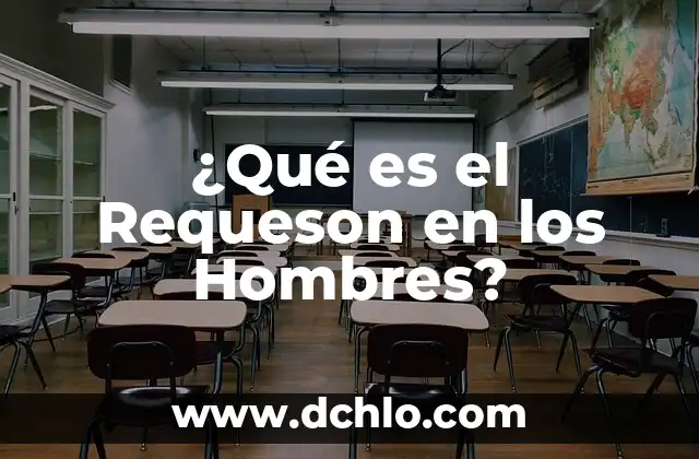 ¿Qué es Viperino? 4 ¿Qué es el Requeson en los Hombres?