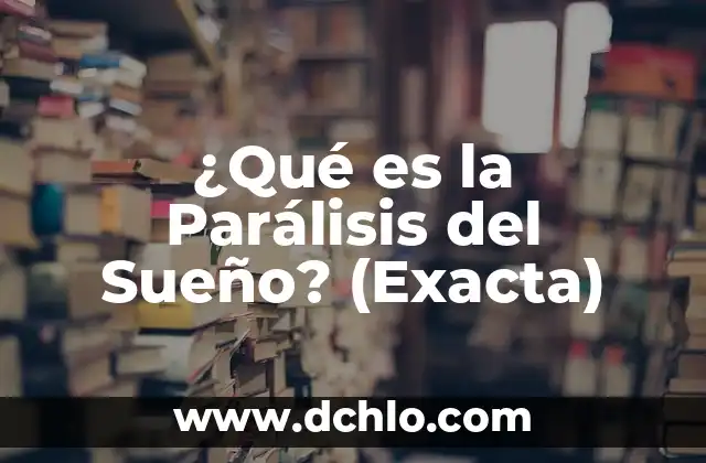 ¿Qué es Viperino? 6 ¿Qué es la Parálisis del Sueño? (Exacta)