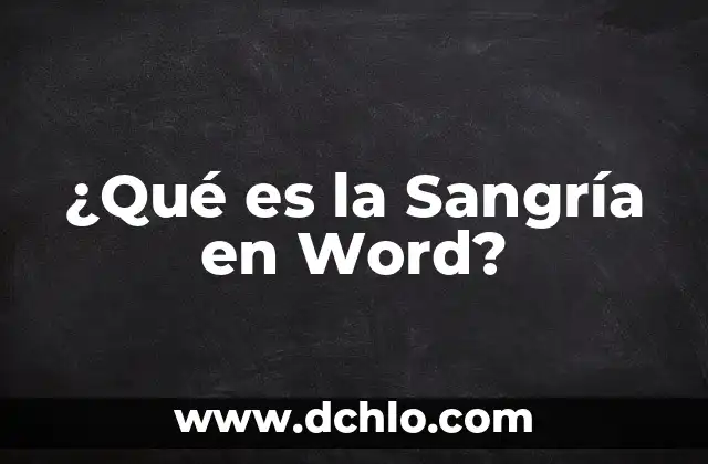 ¿Dónde está el interlineado en Word? Aprende a encontrar y ajustar la distancia entre líneas 5 ¿Qué es la Sangría en Word?