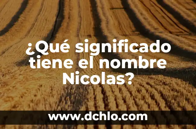 ¿Qué significado tiene Monte Albán? 7 ¿Qué significado tiene el nombre Nicolas?