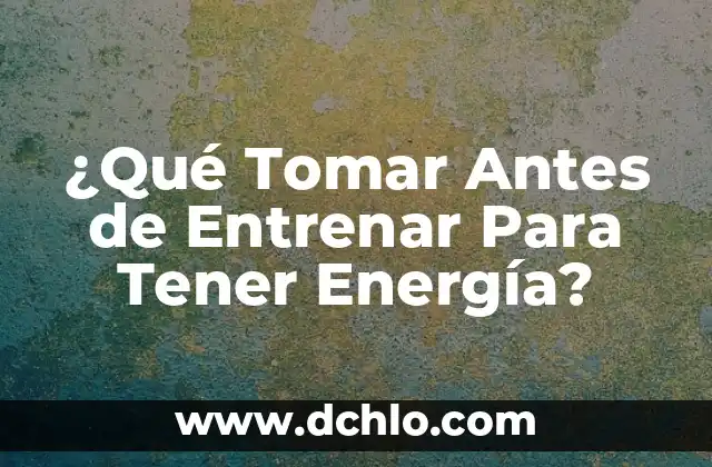 Cómo Tener Más Glúteos en 2 Días: Un Desafío Realizable 4 ¿Qué Tomar Antes de Entrenar Para Tener Energía?